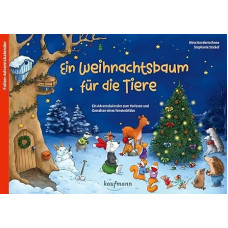 Ein Weihnachtsbaum für die Tiere: (Adventskalender mit Geschichten für Kinder: Ein Buch zum Vorlesen und Basteln)