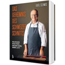 Das Geheimnis des Schweizer Schnitts: (BLV Jagdpraxis): Wild zerlegen wie die Profis ganz ohne Sehnen, Knorpel & Fett (BLV Jagdpraxis)