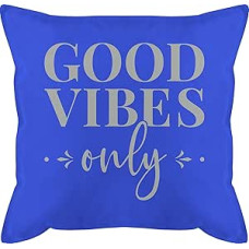 Shirtracer Kissen 50x50 - Statement mit Sprüchen - Good Vibes only Lettering - 50 x 50 cm - Blau - Polster sprüche Spruch männerkissen und fuellung spruechen bezug sofakissen frohes neues Jahr Couch