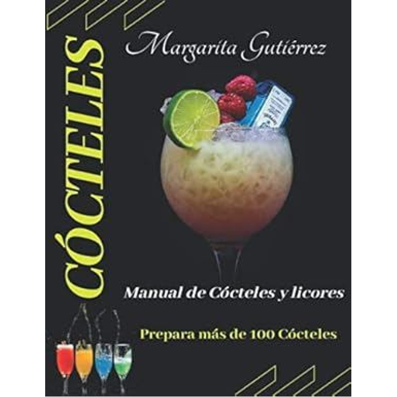 Manual del Coctelería: (Vol., Band 1)