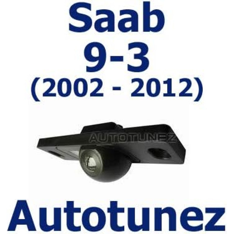 TUNEZ® Rückfahrkamera für das Auto, kompatibel mit Saab 9-3 Jahre 2002-2012
