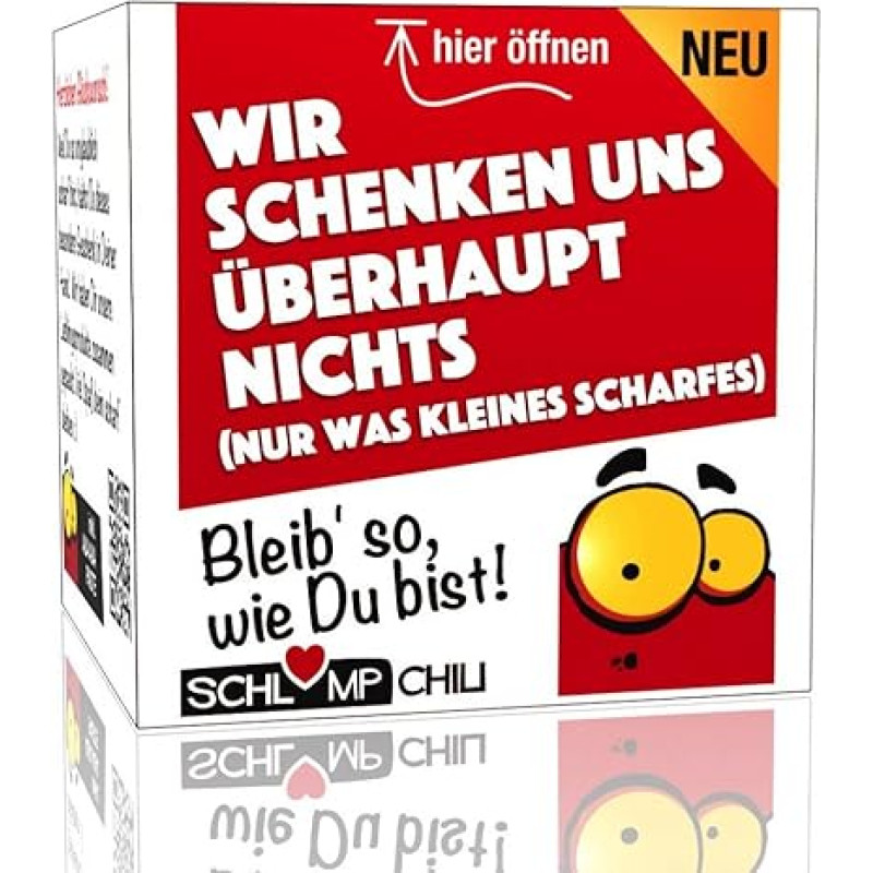 Schlump-Chili Wir schenken uns überhaupt nichts - ein witziges und originelles Geschenk. Ein cooles Noichts Dovana vyrams ir moterims.