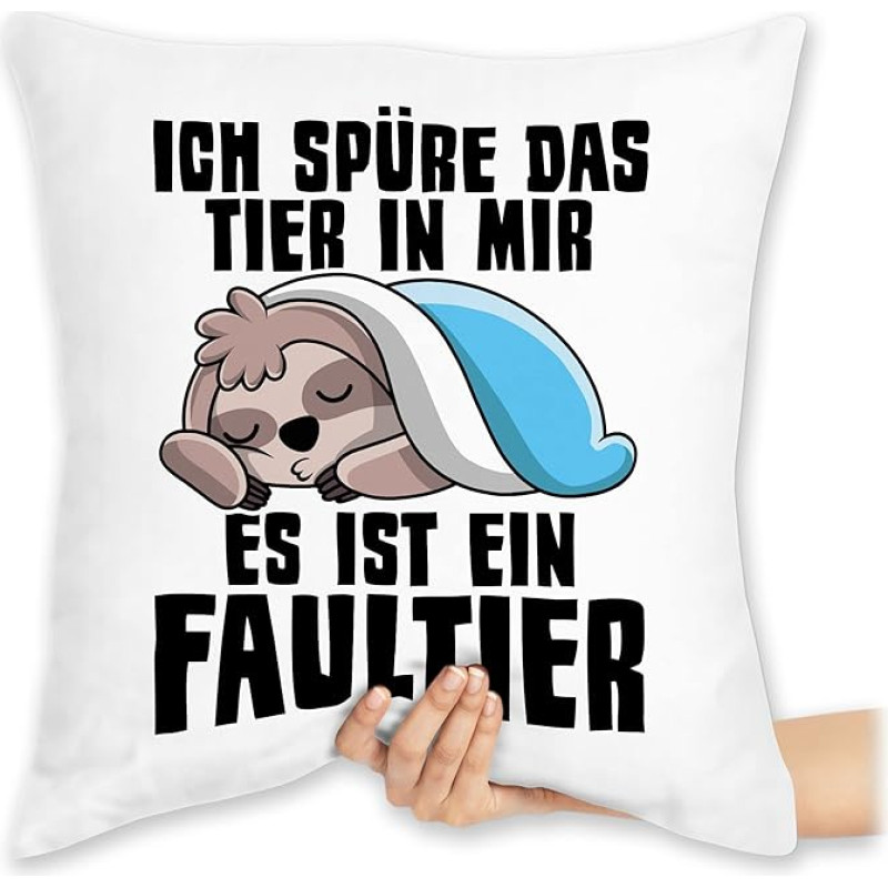 40 x 40 cm dekoratyvinė pagalvėlė - pareiškimas su posakiais - Ich spüre das Tier in Mir es ist ein Sloth - 40 x 40 cm - Balta - Posakiai Posakiai Sloth Speak Work Funny Sloth Sloth Sloths