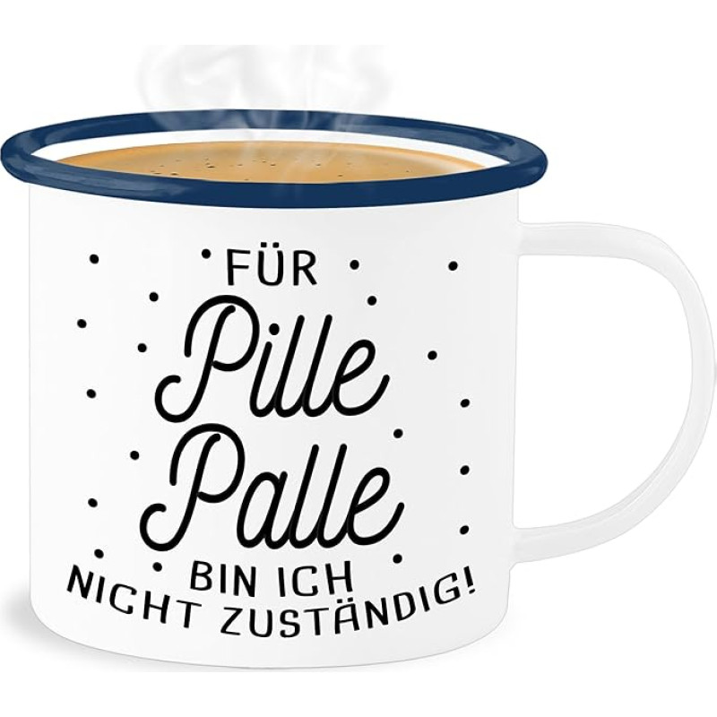 Shirtracer Enamel Tin Mug – Statement – For Palle Am I Not Responsible! – 300 ml – White Blue – Statements Pillepalle Responsible