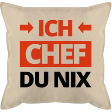 Kissen 50x50 - Statement mit Sprüchen - Ich Chef du nix - 50 x 50 cm - Beige Natur - kissenbezug spruch sprüche koch sofakissen und fuellung spruechen lustig bezug lustigem frohes neues jahr