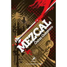Mezcal (Narrativa Pez de Plata, Band 37)