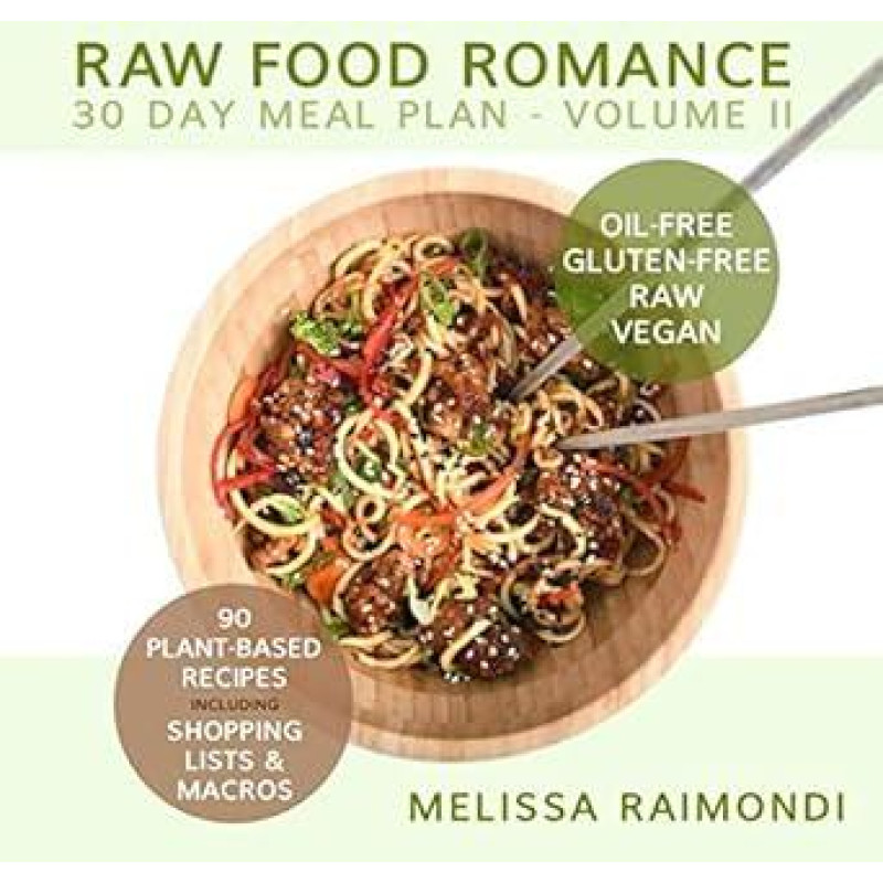 ŽALIO MAISTO ROMANTIKA: 30 DIENŲ VALGIARAŠTIS - II TOMAS