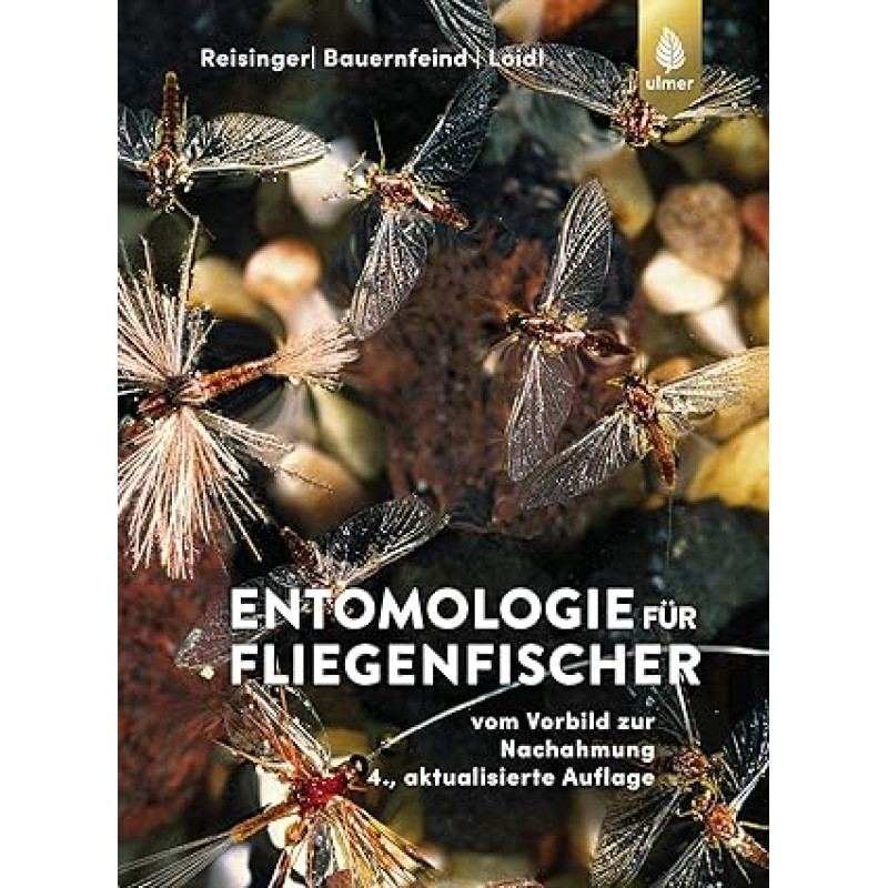Entomologie für Fliegenfischer: Vom Vorbild zur Nachahmung