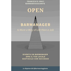 BAR MANAGER - OPEN. La dispensa del @barmanviaggiante